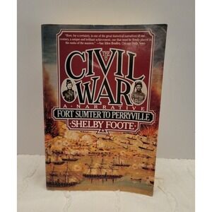 The Civil War A Narrative Fort Sumter to Perryville Shelby Foote 1986 Paperback